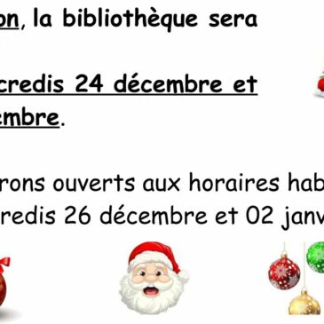 Fermeture de la bibliothèque Noël 2025.